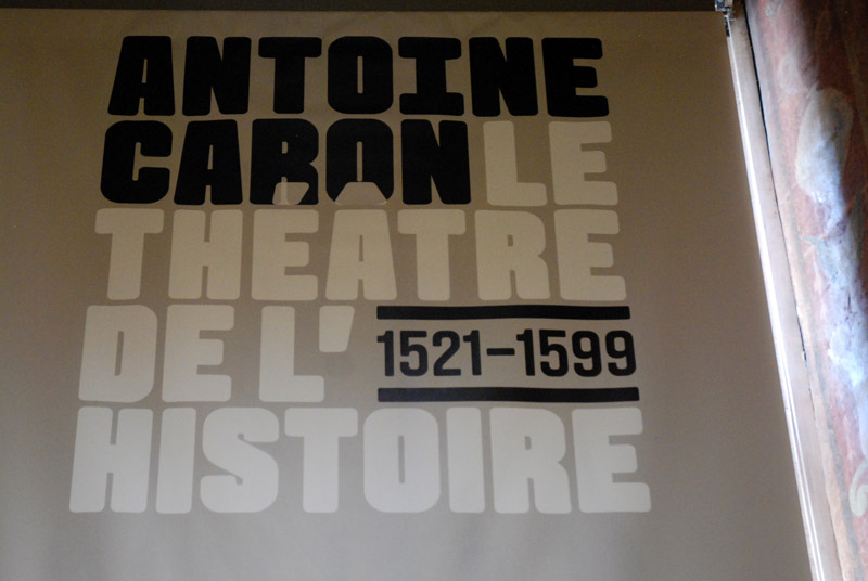 Antoine Caron (1521-1599). Le thtre de lÕhistoire